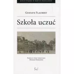 SZKOŁA UCZUĆ Gustave Flaubert - Sic