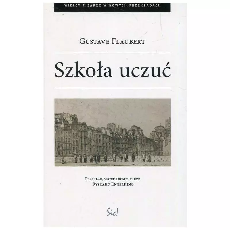SZKOŁA UCZUĆ Gustave Flaubert - Sic