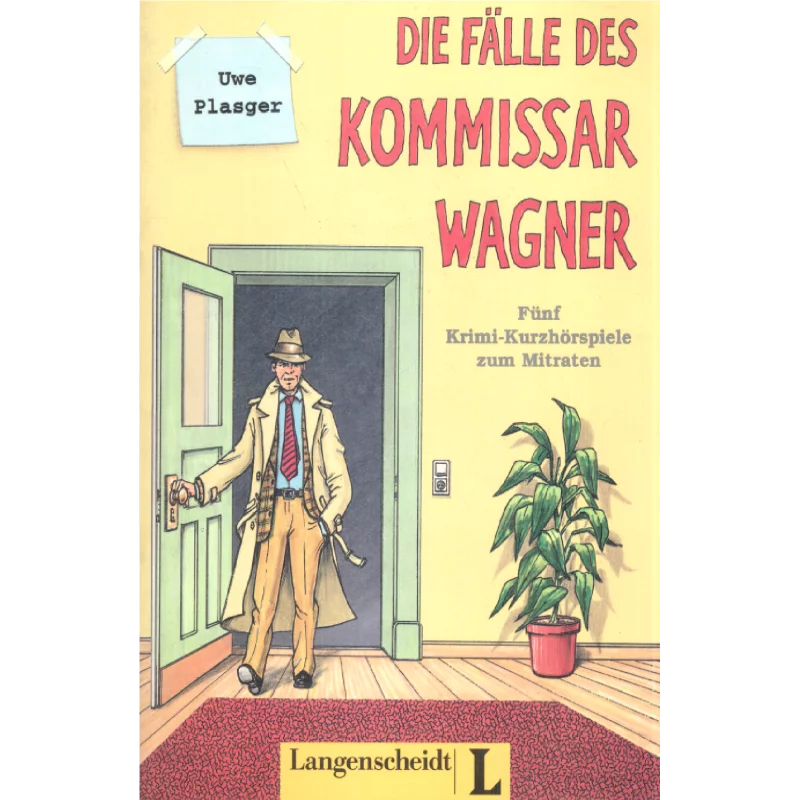 DIE FALLE DES KOMMISSAR WAGNER 5 KRIMI-KURZHORSPIELE ZUM MITRATEN Uwe Plasger - Langenscheidt