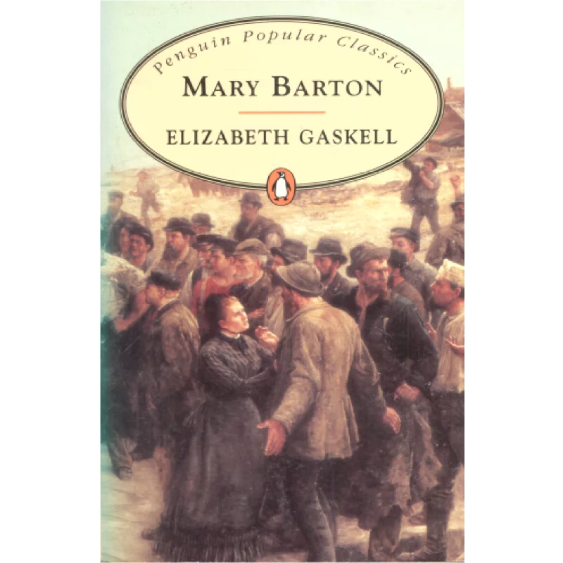 MARY BARTON Eliabeth Gaskell - Penguin Books