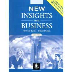 NEW INSIGHTS INTO BUSINESS ĆWICZENIA Graham Tullis, Susan Power - Pearson
