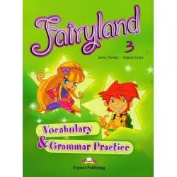 FAIRYLAND 3 VOCABULARY & GRAMMAR PRACTICE Virginia Evans, Jenny Dooley - Express Publishing