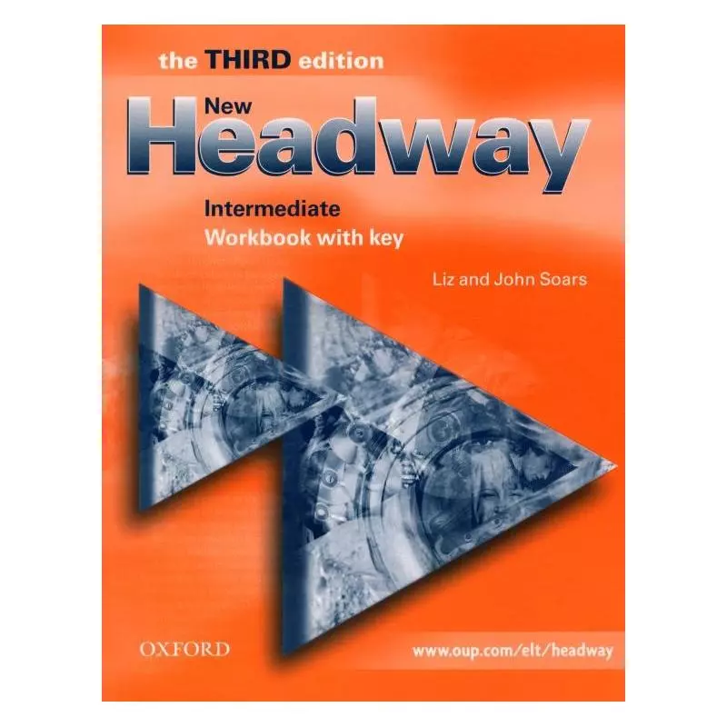 NEW HEADWAY INTERMEDIATE ĆWICZENIA Z KLUCZEM Liz Soars, John Soars - Oxford University Press