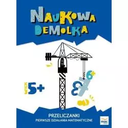 PRZELICZANKI PIERWSZE DZIAŁANIA MATEMATYCZNE 5+ Wiesława Żaba-Żabińska, Magdalena Marczewska - MAC Edukacja