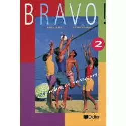 BRAVO 2 PODRĘCZNIK C. Bergeron, Regine Merieux - Didier