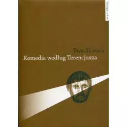 KOMEDIA WEDŁUG TERENCJUSZA Ewa Skwara - Wydawnictwo Naukowe UMK