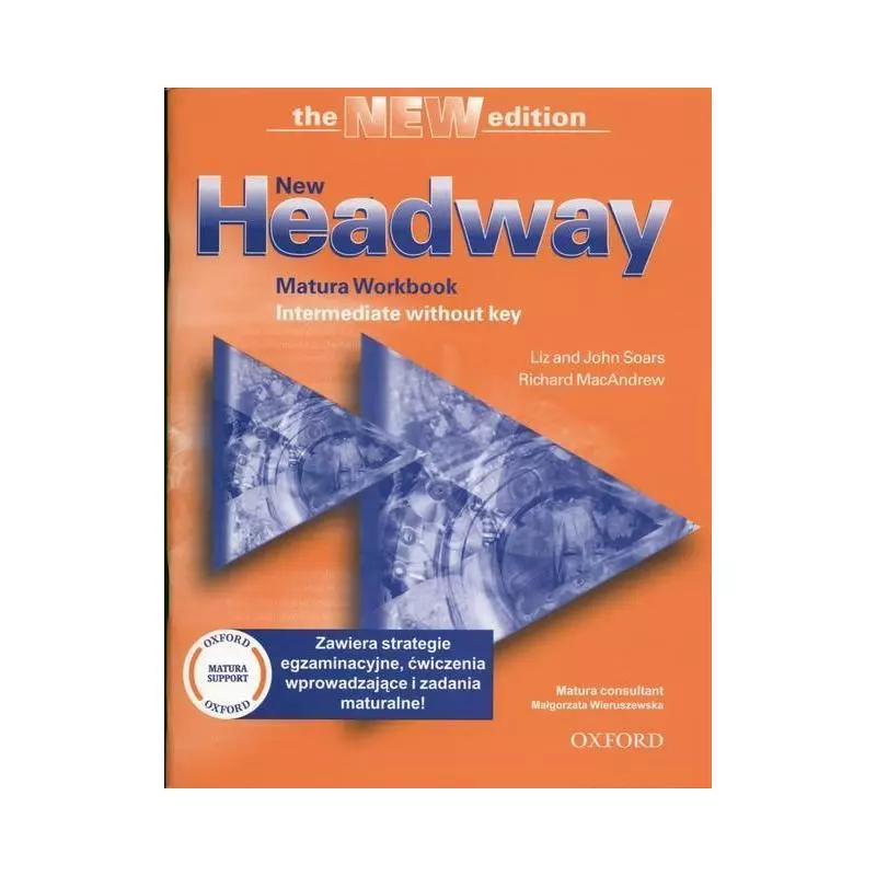 NEW HEADWAY INTERMEDIATE WITHOUT KEY Liz Soars, John Soars - Oxford University Press
