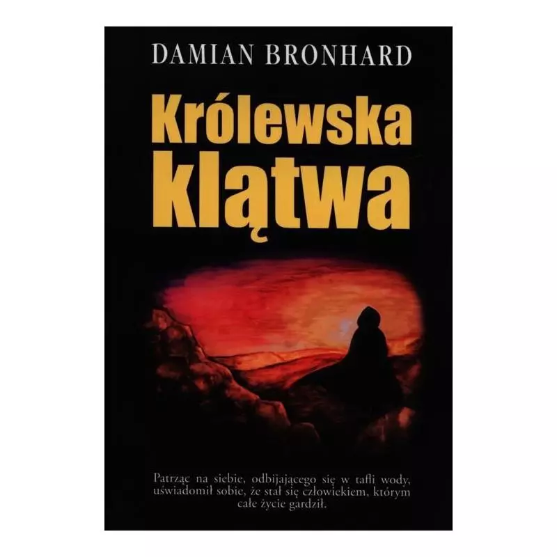 KRÓLEWSKA KLĄTWA Damian Bronhard - Nowy Świat