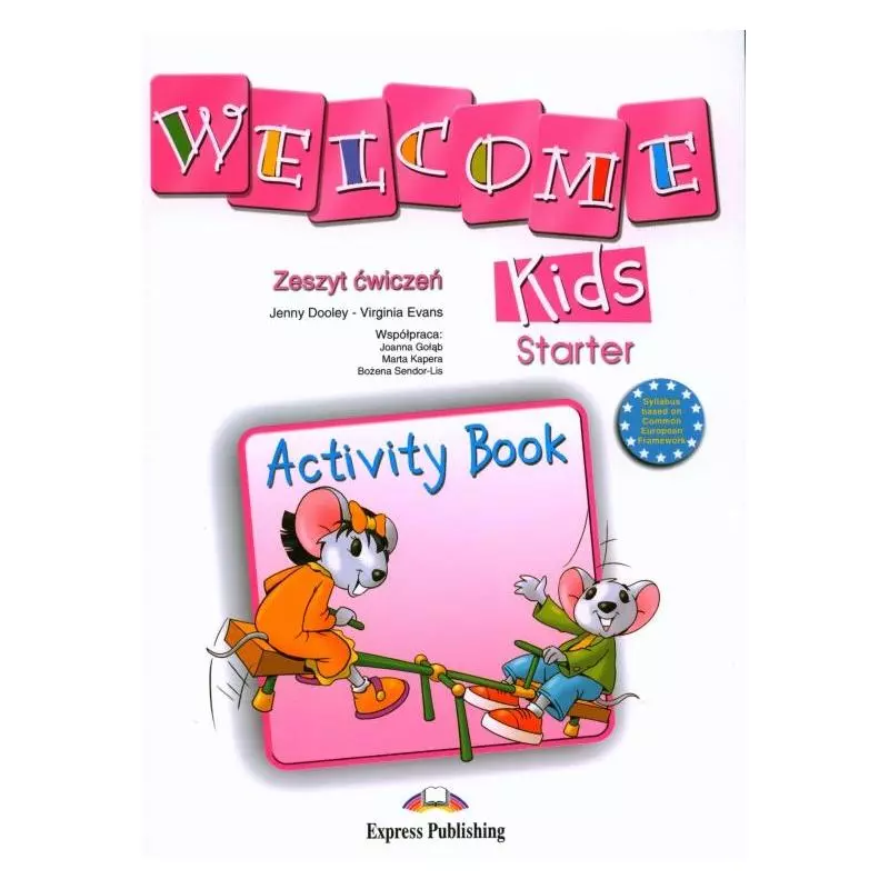 WELCOME KIDS STARTER ĆWICZENIA Virginia Evans, Jenny Dooley - Express Publishing