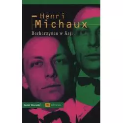 BARBARZYŃCA W AZJI Henri Michaux - Świat Literacki