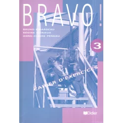 BRAVO 3 ĆWICZENIA Bruno Girardeau, Regine Merieux, Anne-Claire Peneau - Didier
