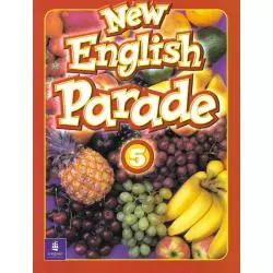 NEW ENGLISH PARADE 5 PODRĘCZNIK - Pearson