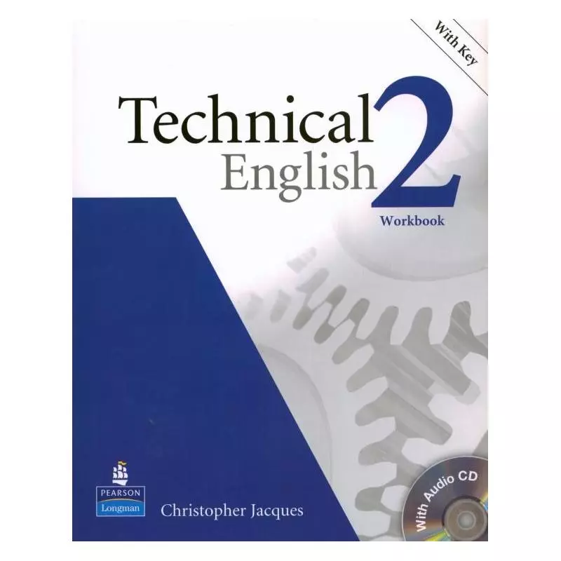 TECHNICAL ENGLISH 2 ĆWICZENIA Z KLUCZEM + CD Christopher Jacques - Pearson