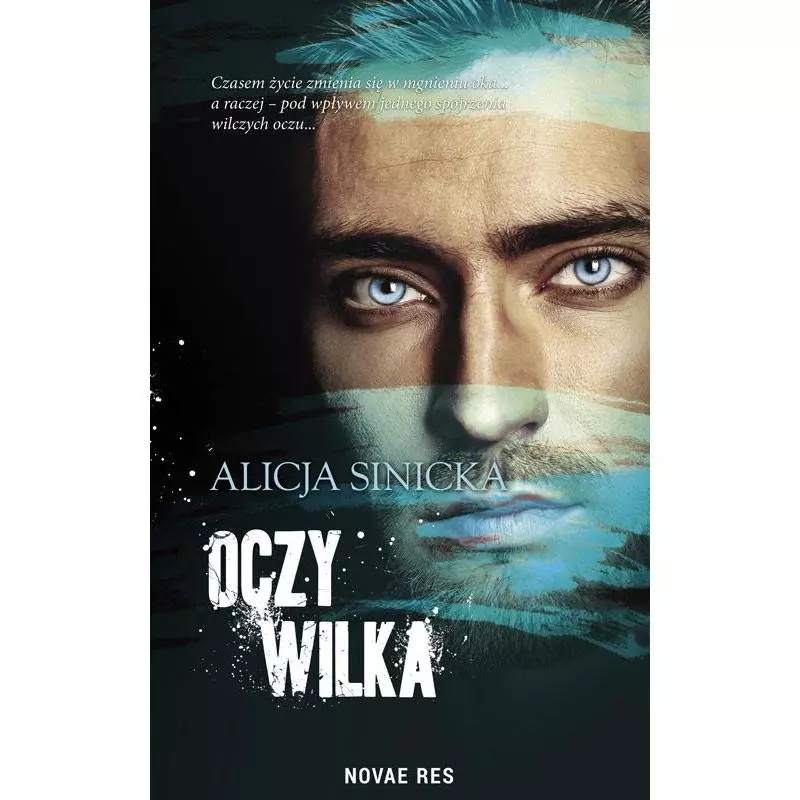 OCZY WILKA Alicja Sinicka - Novae Res