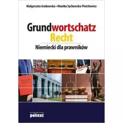 GRUNDWORTSCHATZ RECHT NIEMIECKI DLA PRAWNIKÓW Małgorzata Grabowska - Poltext