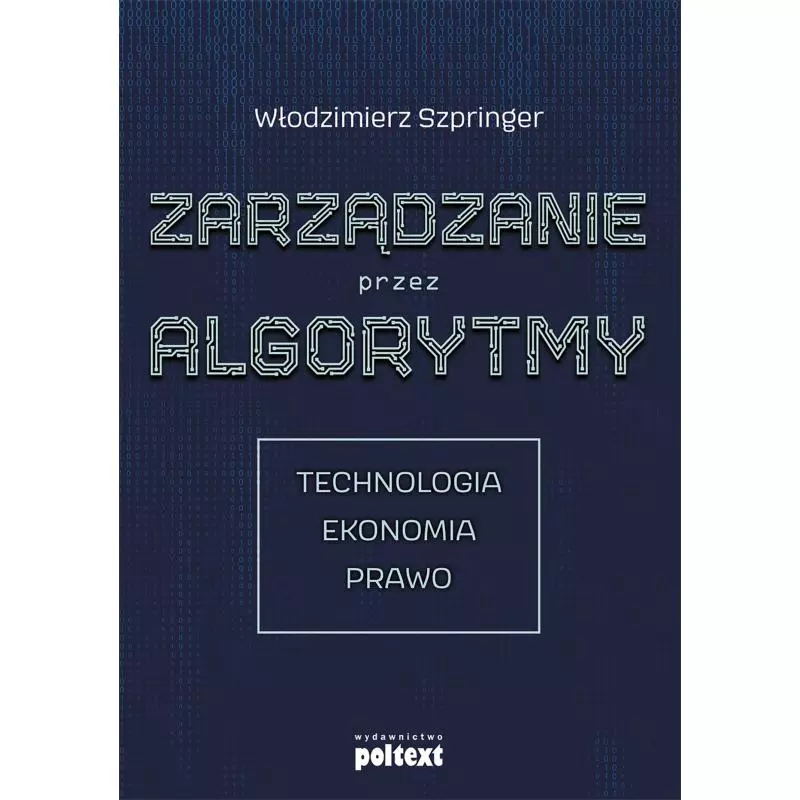 ZARZĄDZANIE PRZEZ ALGORYTMY Włodzimierz Szpringer - MT Biznes