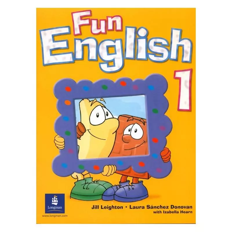 FUN ENGLISH 1 PODRĘCZNIK Jill Leighton, Laura Sanchez Donovan, Izabella Hearn - Pearson