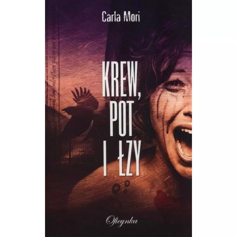 KREW POT I ŁZY Carla Mori - Oficynka