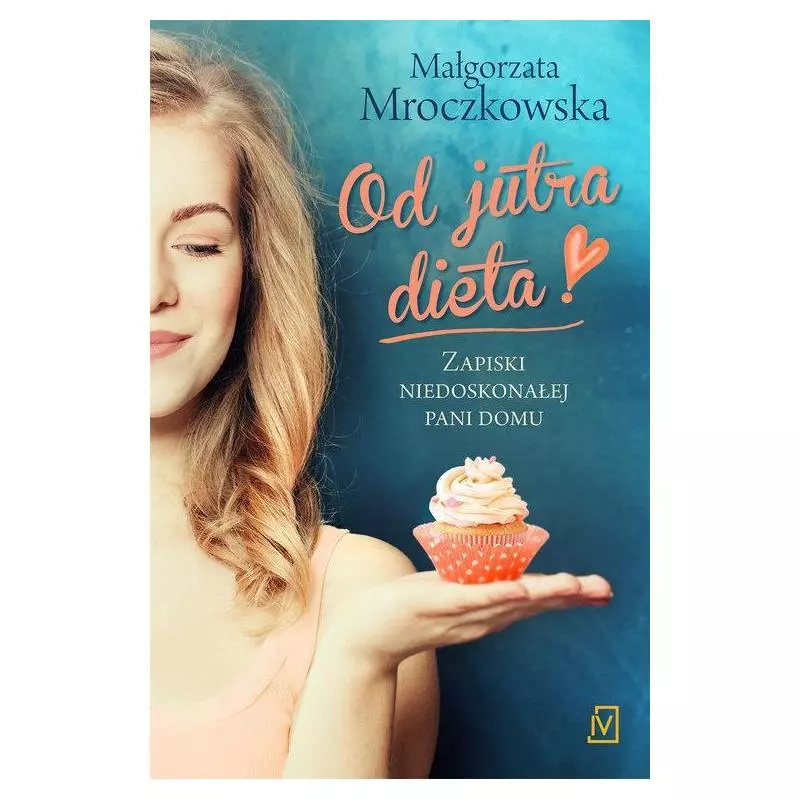 OD JUTRA DIETA Małgorzata Mroczkowska - Czwarta Strona