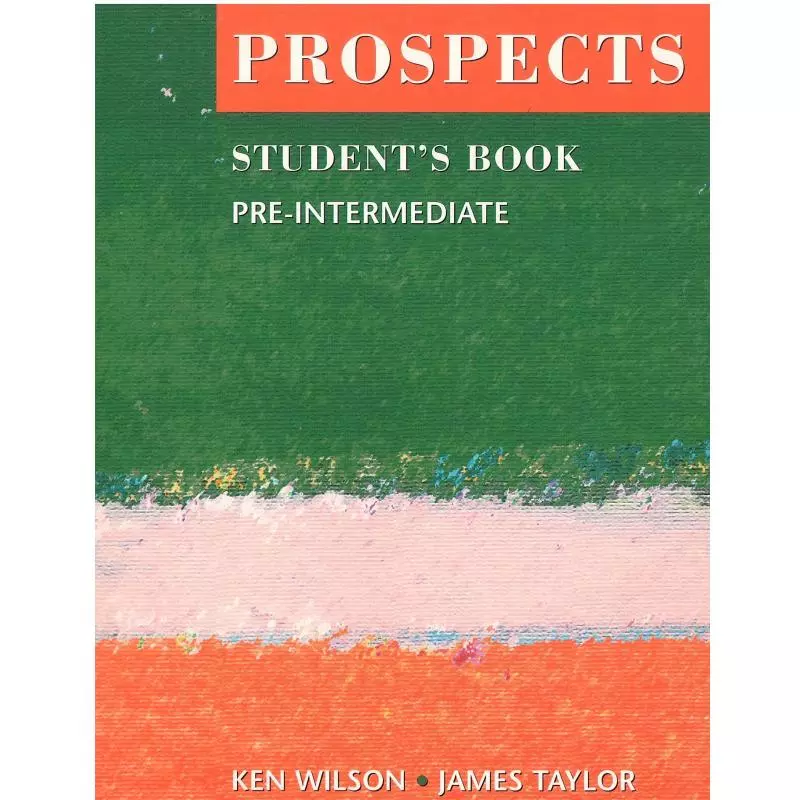 PROSPECTS PRE-INTERMEDIATE PODRĘCZNIK Ken Wilson, James Taylor - Macmillan
