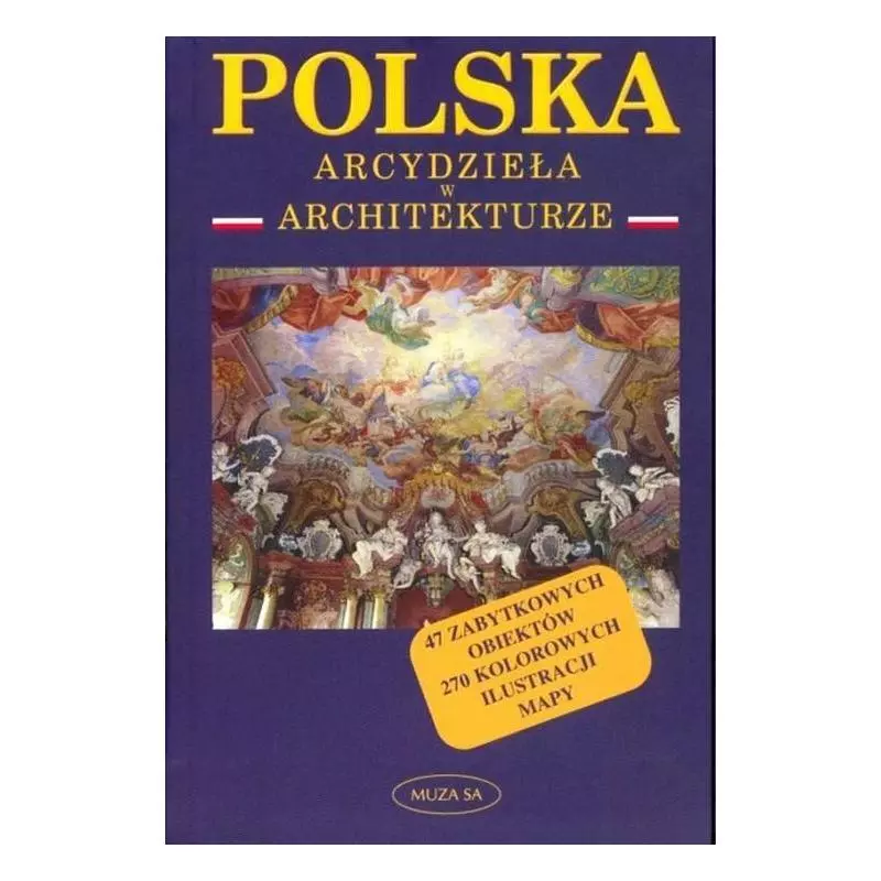 POLSKA. ARCYDZIEŁA W ARCHITEKTURZE Krzysztof Nowiński - Muza