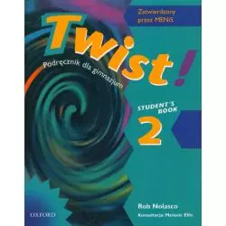 TWIST 2 PODRĘCZNIK Rob Nolasco - Oxford University Press