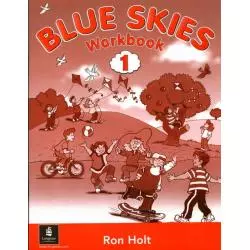BLUE SKIES 1 ĆWICZENIA Ron Holt - Pearson