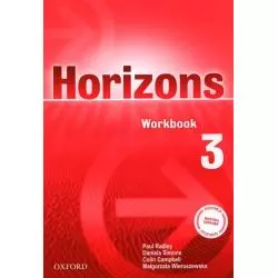 HORIZONS 3 ĆWICZENIA Paul Radley, Daniela Simons, Colin Campbell, Małgorzata Wieruszewska - Oxford University Press