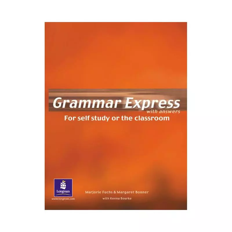 GRAMMAR EXPRESS + KEY Marjorie Fuchs, Margaret Bonner - Pearson