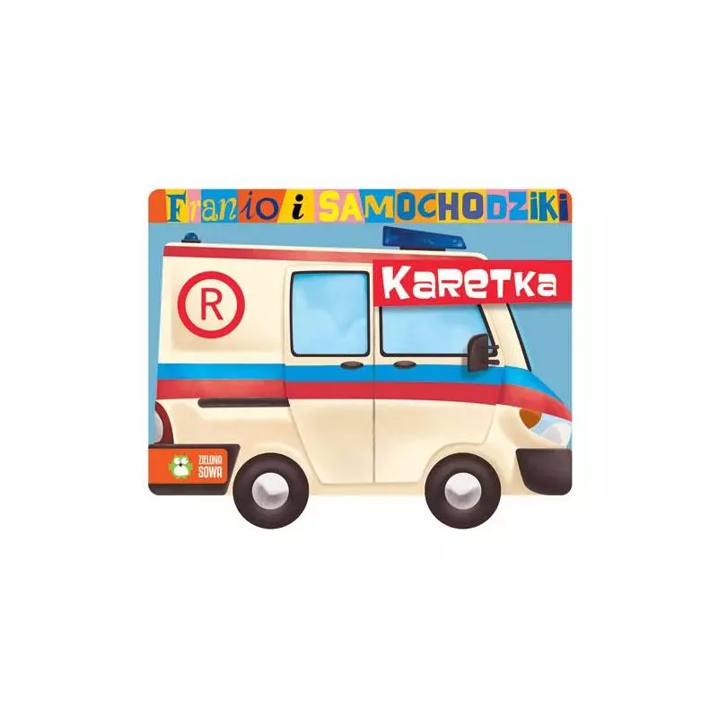 KARETKA FRANIO I SAMOCHODZIKI Urszula Pitura 1+ - Zielona Sowa