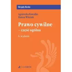 PRAWO CYWILNE CZĘŚĆ OGÓLNA Agnieszka Kawałko - C.H.Beck