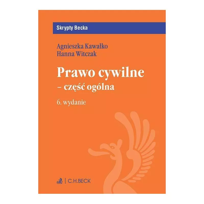 PRAWO CYWILNE CZĘŚĆ OGÓLNA Agnieszka Kawałko - C.H.Beck