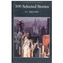 100 SELECTED STORIES O. Henry - Wordsworth