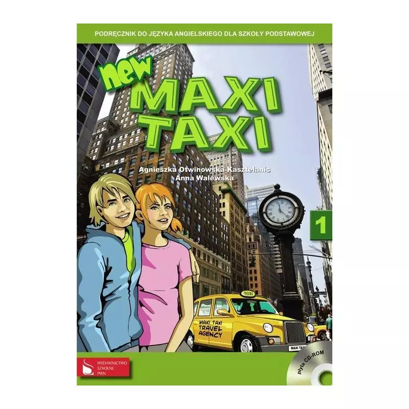 NEW MAXI TAXI 1 PODRĘCZNIK + CD Agnieszka Otwinowska-Kasztelanic, Anna Walewska - Wydawnictwo Szkolne PWN