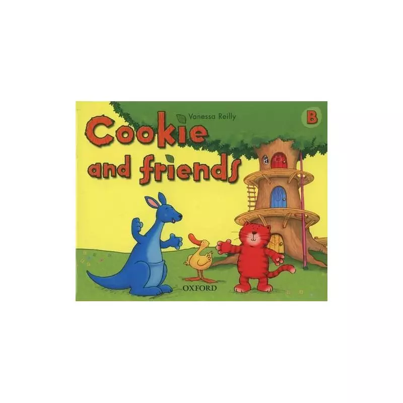 COOKIE AND FRIENDS B CLASS BOOK Vanessa Reilly - Oxford University Press