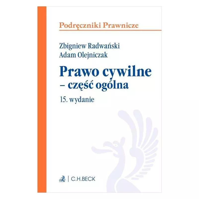 PRAWO CYWILNE - CZĘŚĆ OGÓLNA Zbigniew Radwański, Adam Olejniczak - C.H. Beck
