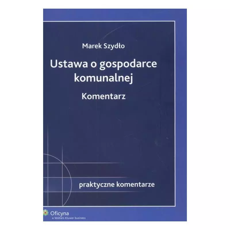 USTAWA O GOSPODARCE KOMUNALNEJ Marek Szydło - Wolters Kluwer