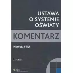 USTAWA O SYSTEMIE OŚWIATY Mateusz Pilich - Wolters Kluwer