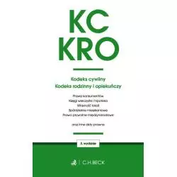 KODEKS CYWILNY KODEKS RODZINNY I OPIEKUŃCZY ORAZ USTAWY TOWARZYSZĄCE - C.H. Beck