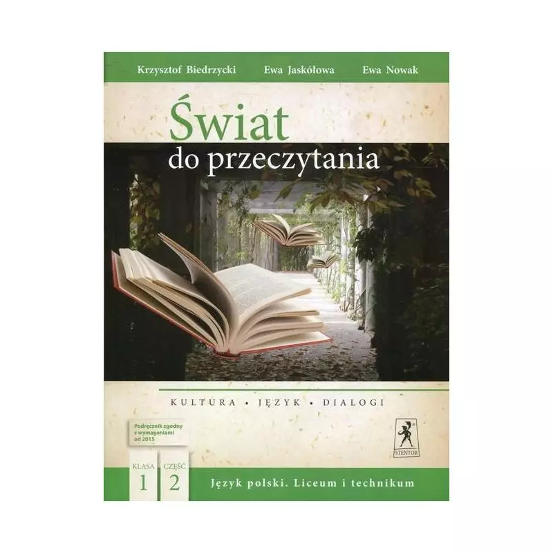 ŚWIAT DO PRZECZYTANIA 1 PODRĘCZNIK Krzysztof Biedrzycki, Ewa Jaskółowa, Ewa Nowak - Stentor