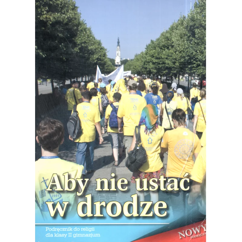 ABY NIE USTAĆ W DRODZE RELIGIA PODRĘCZNIK Stanisław Łabędowicz - Wydawnictwo Diecezjalne