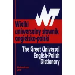 WIELKI UNIWERSALNY SŁOWNIK ANGIELSKO-POLSKI - WNT