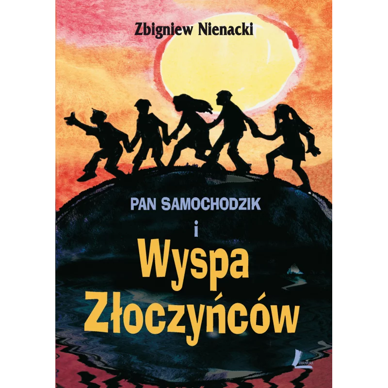 PAN SAMOCHODZIK I WYSPA ZŁOCZYŃCÓW Zbigniew Nienacki - Literatura