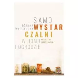 SAMOWYSTARCZALNI W DOMU I OGRODZIE Joanna Włodarska - Pascal