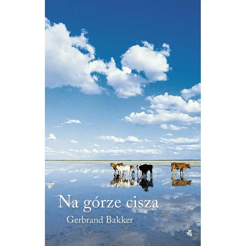 NA GÓRZE CISZA Gerbrand Bakker - WAB