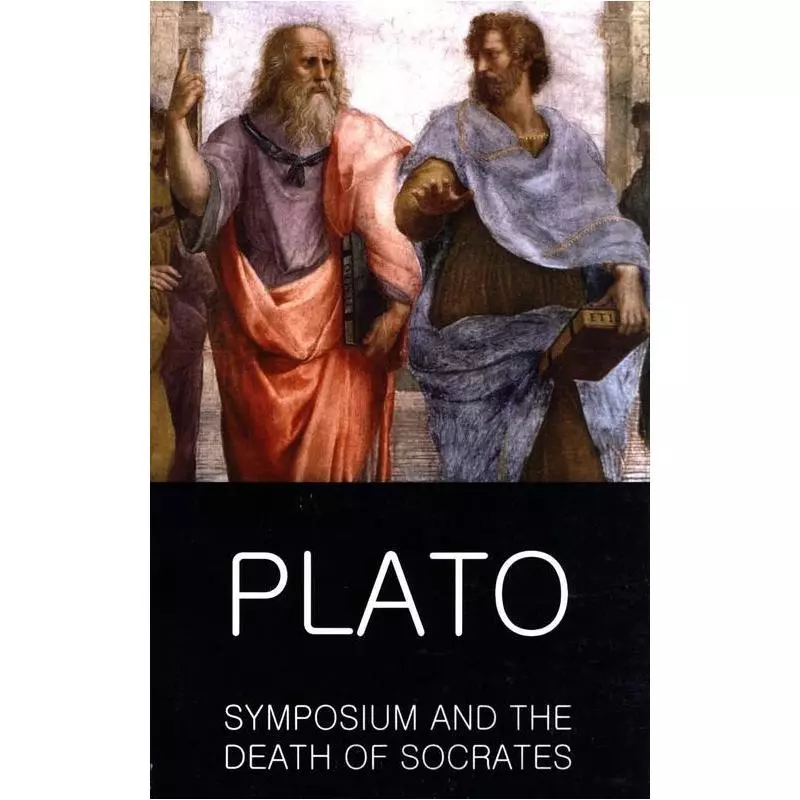 SYMPOSIUM AND THE DEATH OF SOCRATES Plato - Wordsworth