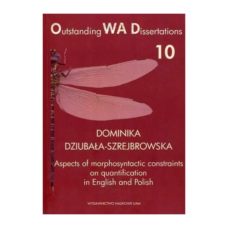 ASPECTS OF MORPHOSYNTACTIC CONSTRAINTS ON QUANTIFICATION IN ENGLISH AND POLISH Dominika Dziubała-Szrejbrowska - Wydawnictwo ...