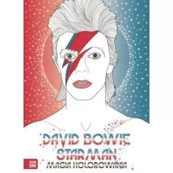 DAVID BOWIE STARMAN. MAGIA KOLOROWANIA - Zielona Sowa