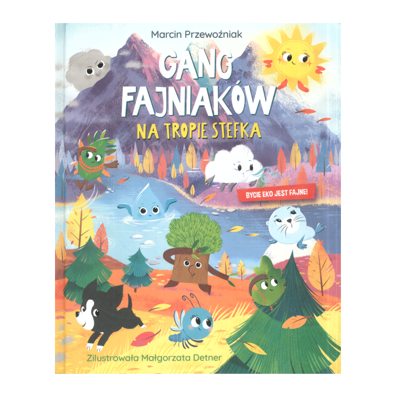 GANG FAJNIAKÓW. NA TROPIE STEFKA