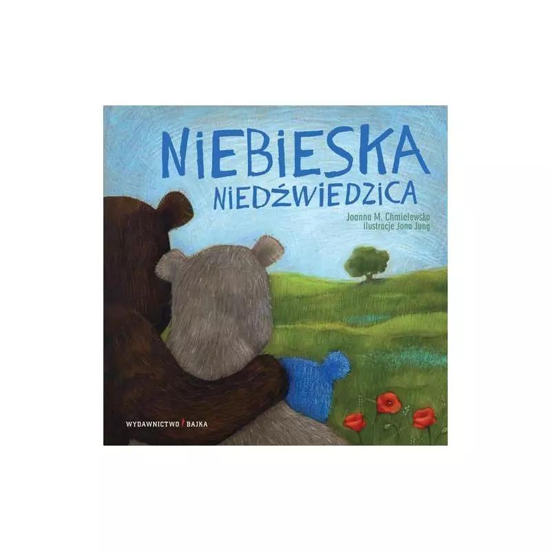 NIEBIESKA NIEDŹWIEDZICA Joanna M. Chmielewska - Bajka